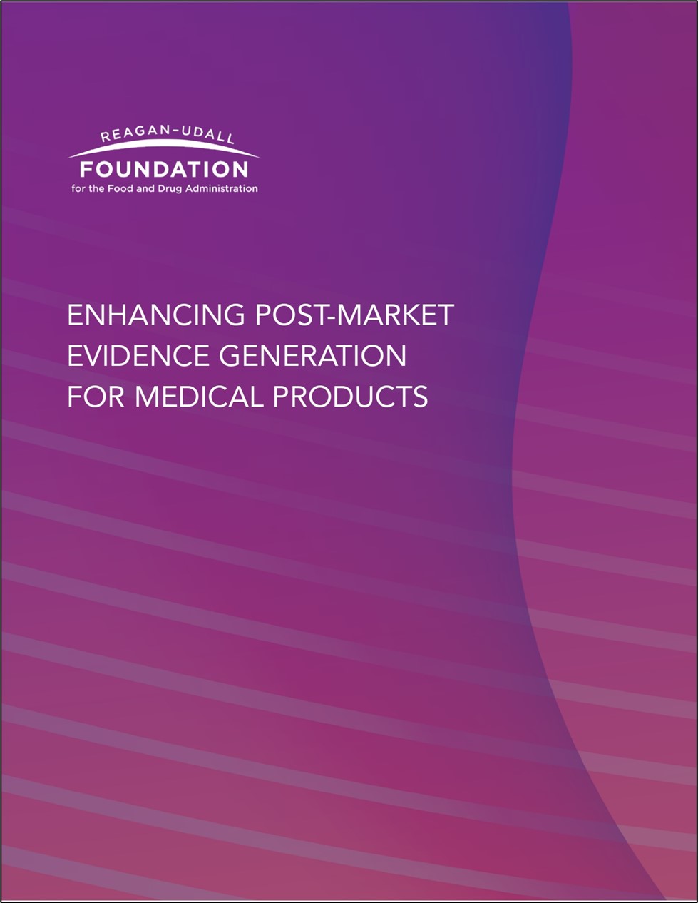 Enhancing Post-Market Evidence Generation for Medical Products