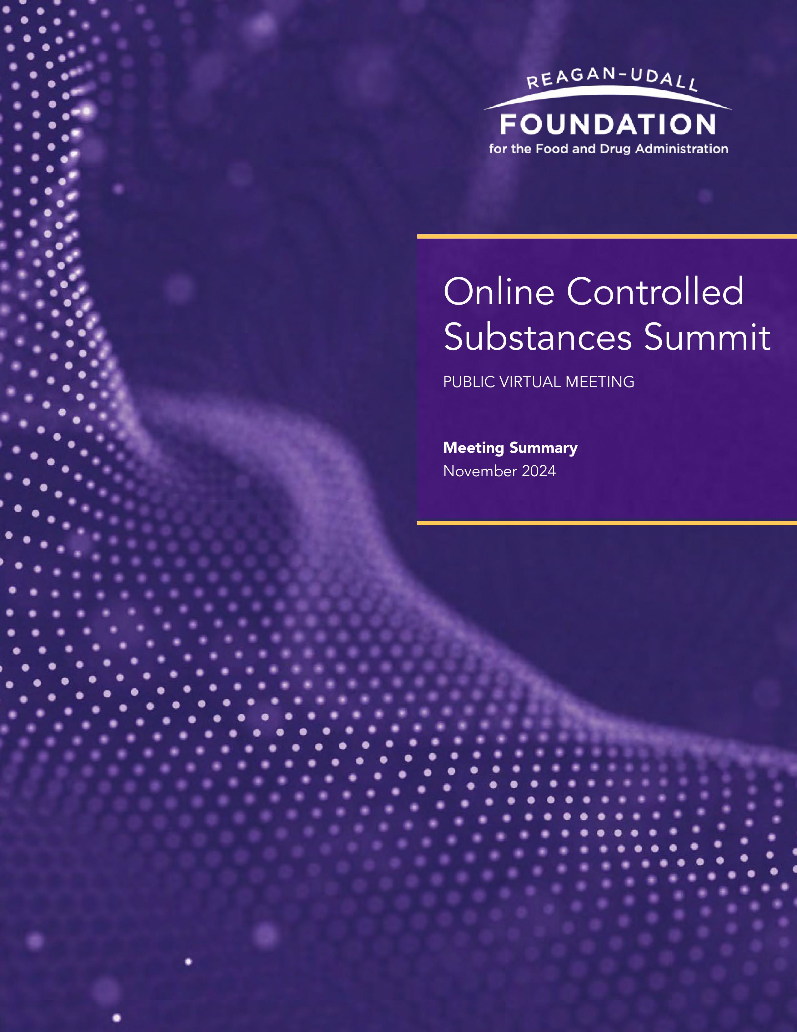 Online Controlled Substances Summit Summary